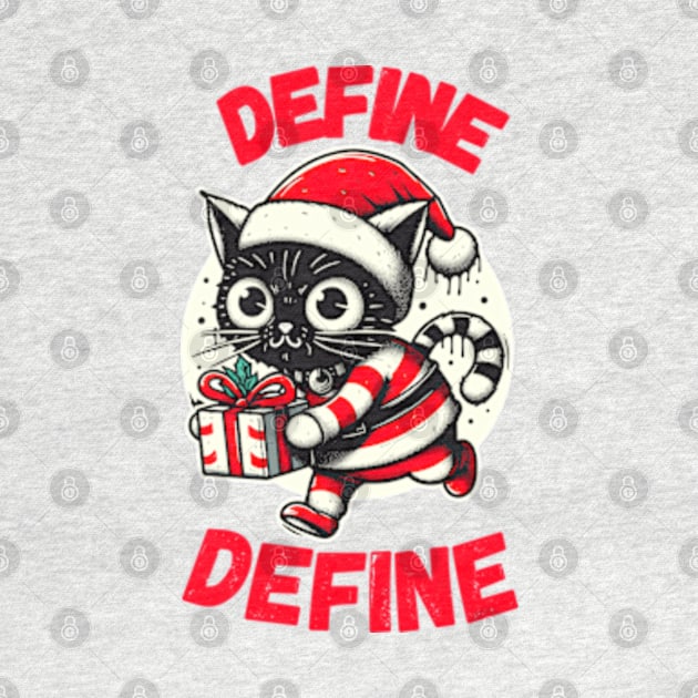 Define Naughty - Funny Naughty Cat Christmas by StyleTops